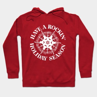 Have A Rockin' Holiday Season! Hoodie